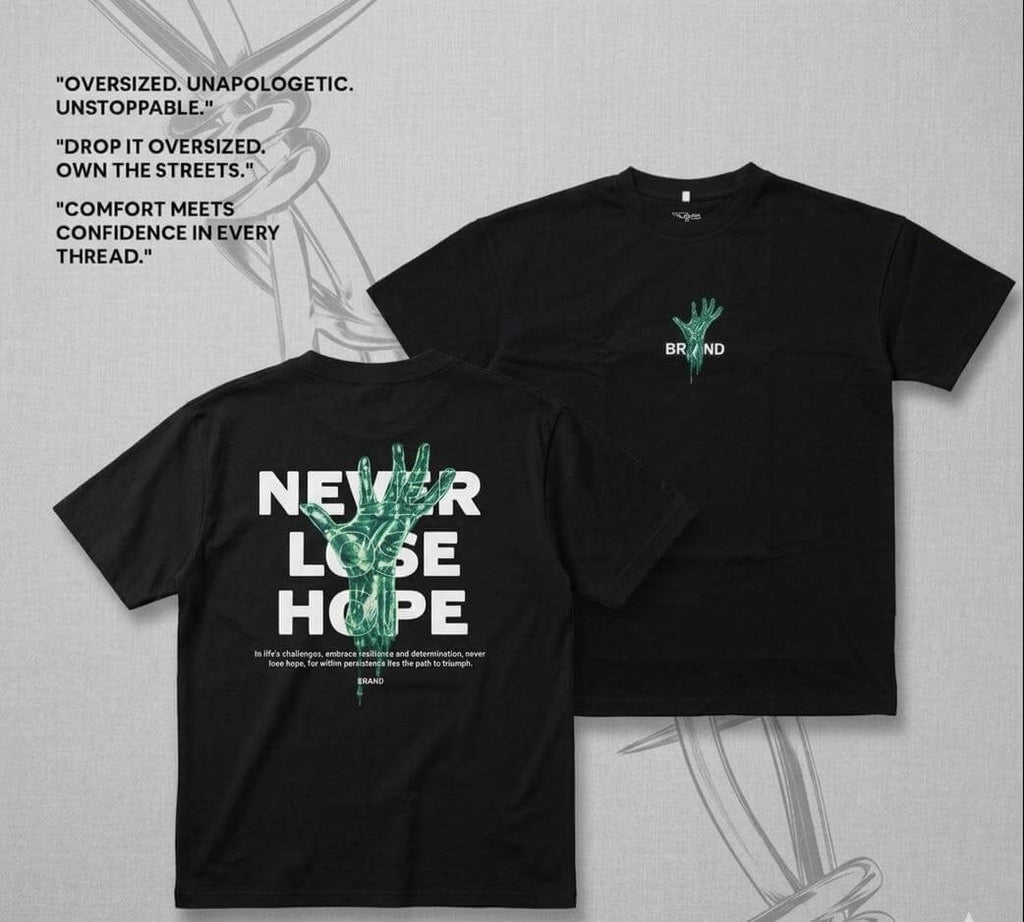 Oversized Premium T-Shirt -NEVER LOSE HOPE